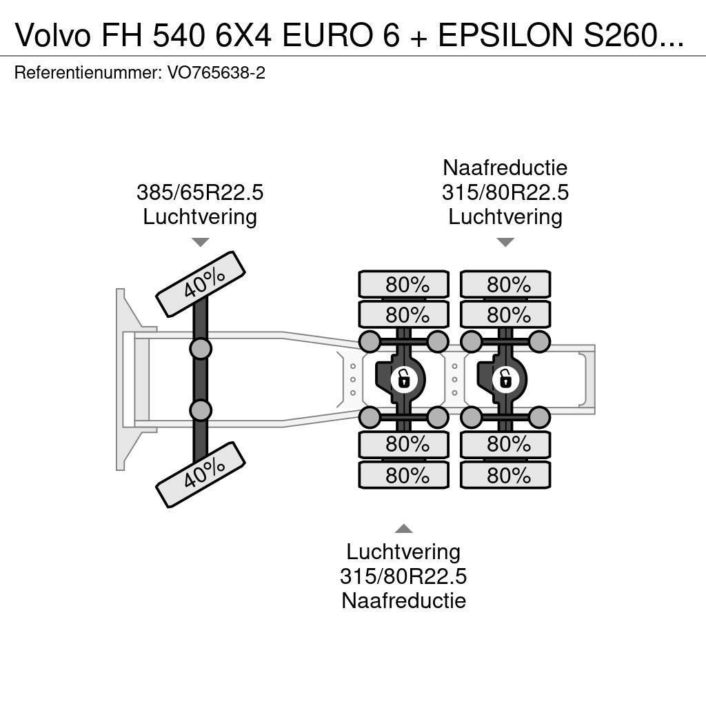Volvo FH 540 6X4 EURO 6 + EPSILON S260Z96 + TRAILER 4 AX Vlačilci