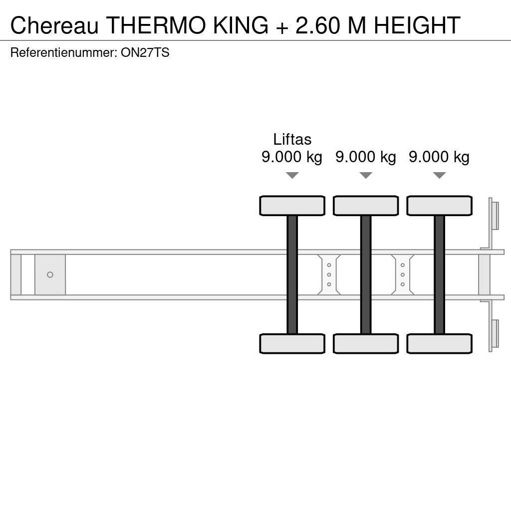 Chereau THERMO KING + 2.60 M HEIGHT Hladilne polprikolice