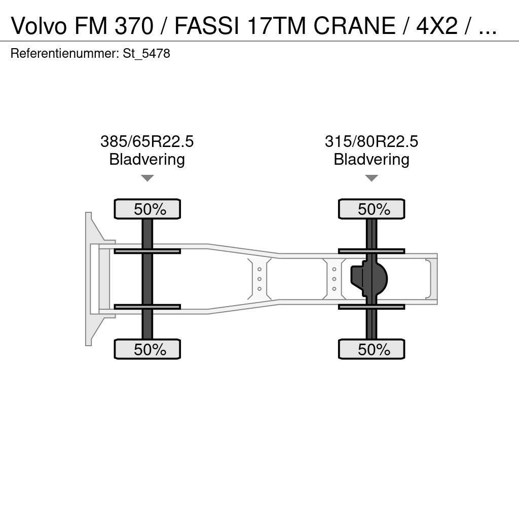 Volvo FM 370 / FASSI 17TM CRANE / 4X2 / E6 / GRUA / KRAN Vlačilci