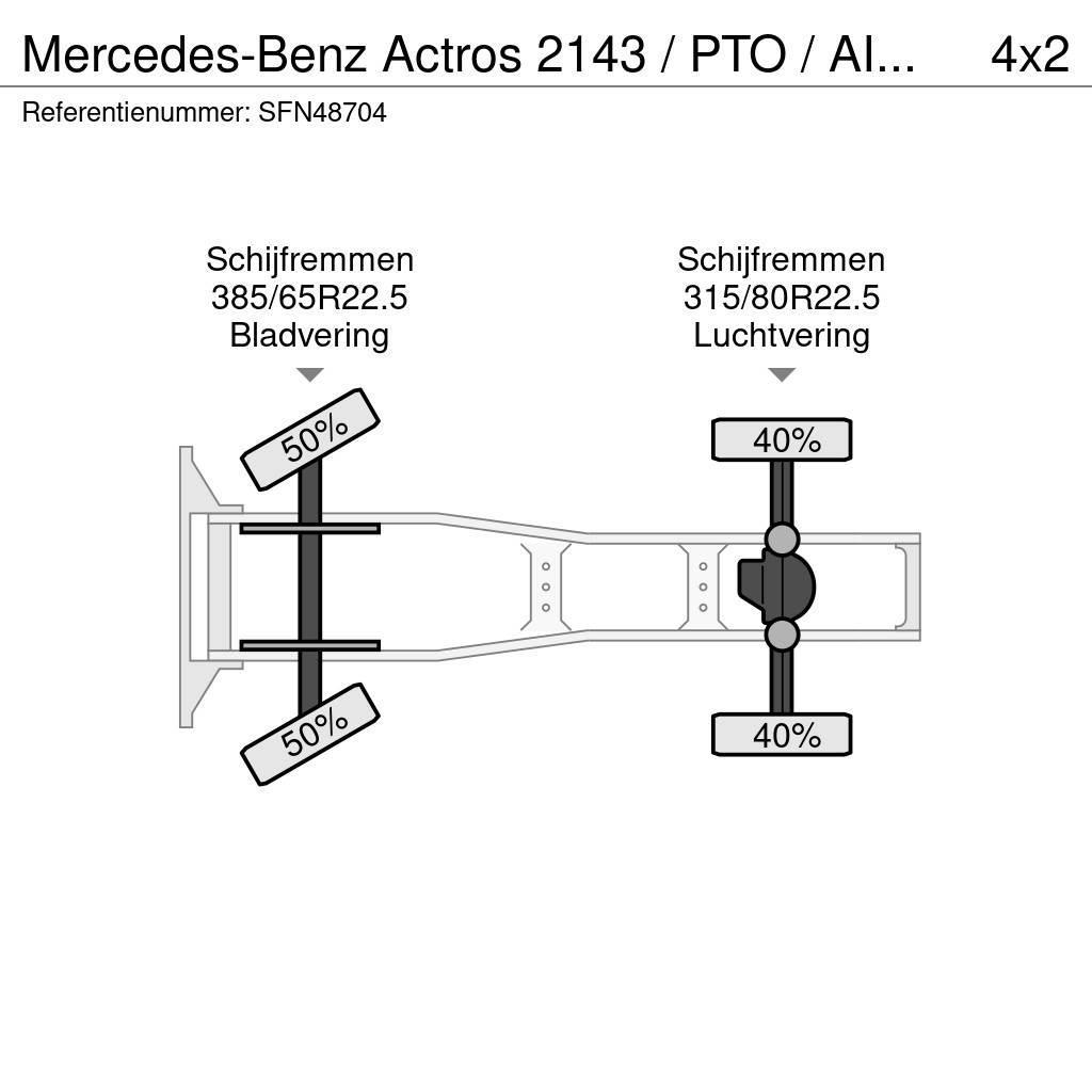 Mercedes-Benz Actros 2143 / PTO / AIRCO/ 10 ton vooras Vlačilci
