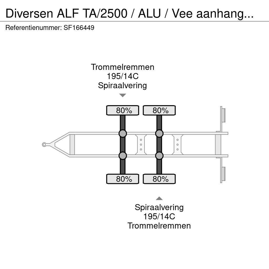  Diversen ALF TA/2500 / ALU / Vee aanhanger / TRAIL Prikolice za prevoz živine