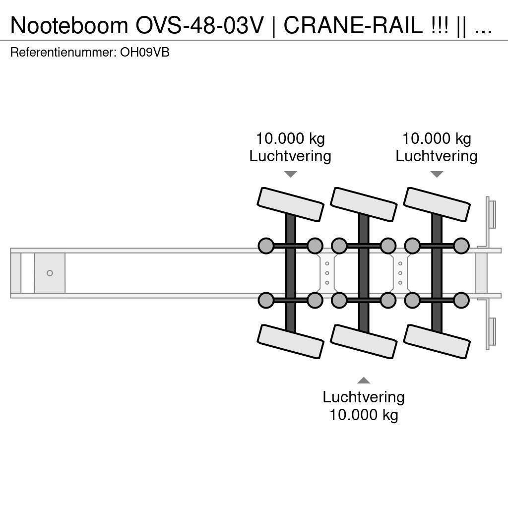 Nooteboom OVS-48-03V | CRANE-RAIL !!! || 7.6 MTR EXTENSION | Plato/keson polprikolice